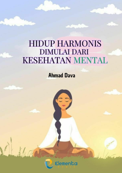 Hidup Harmonis Dimulai dari Kesehatan Mental